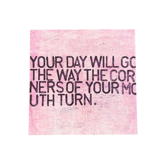 Your Day Will Go Art Poster