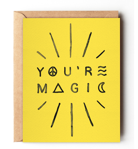 You're Magic Greeting Card