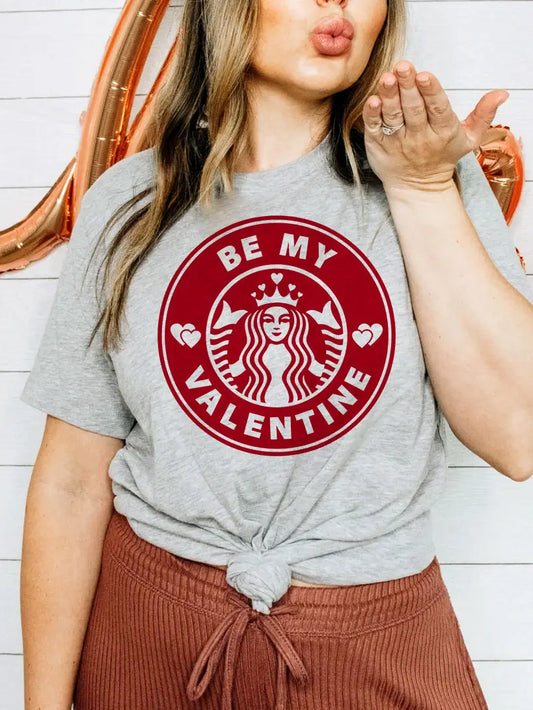 Be My Valentine Coffee T-Shirt