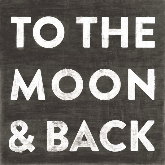 To The Moon And Back Art in Black