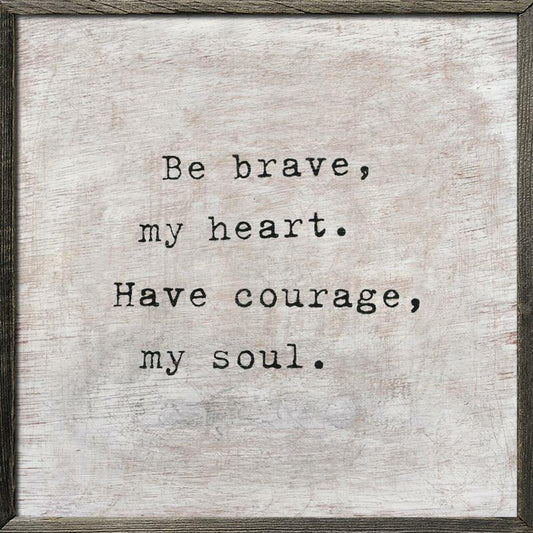 Be Brave Art