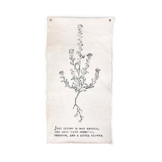 Just Living Is Not Enough - Botanical Wall Tarp