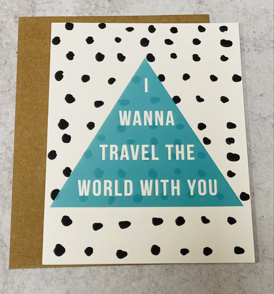 I Wanna Travel Card